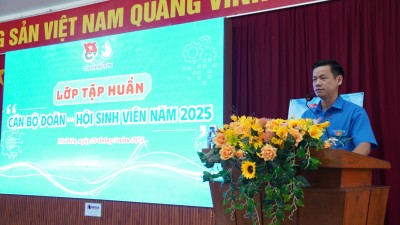 Lớp tập huấn cán bộ Đoàn - Hội Sinh viên tỉnh Phú Yên năm 2025 