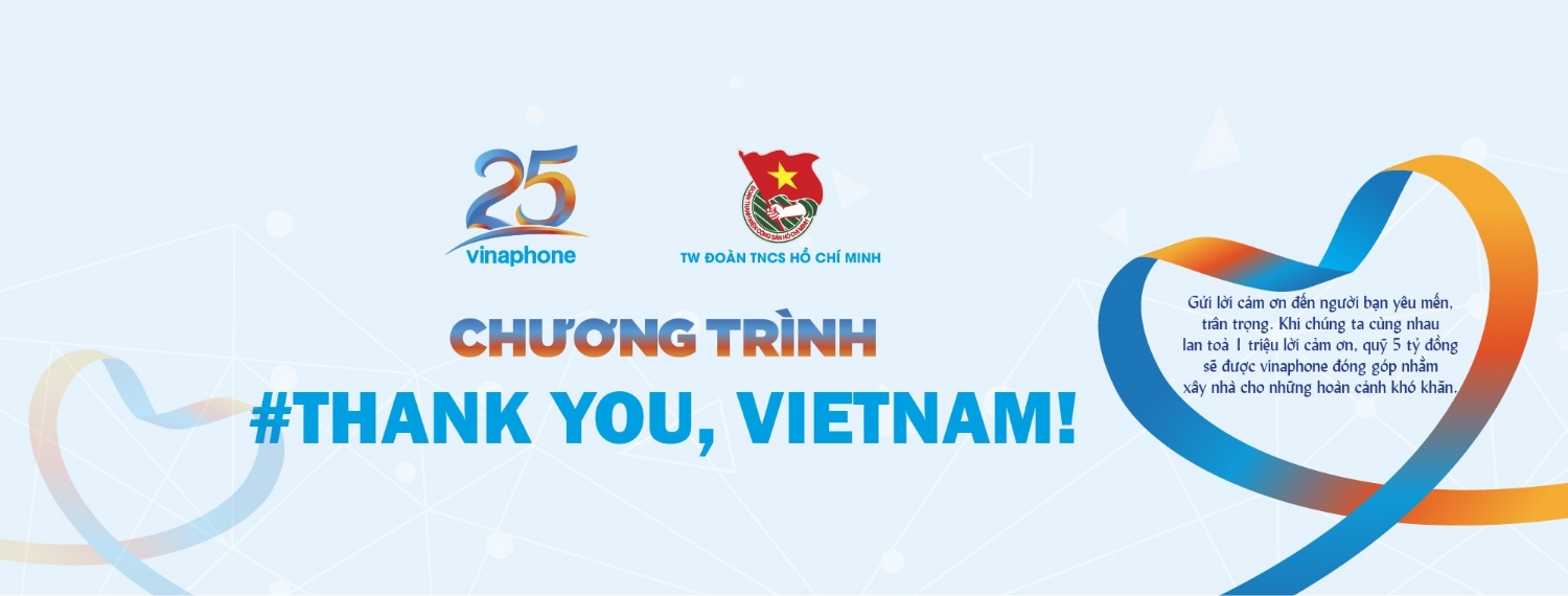 Chương trình #Thank you, Vietnam! – Cùng nói lời cảm ơn.