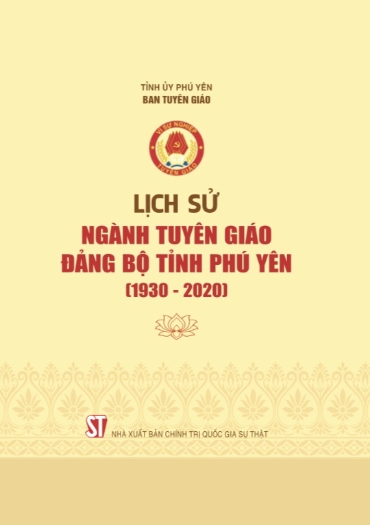 LỊCH SỬ NGÀNH TUYÊN GIÁO ĐẢNG BỘ TỈNH PHÚ YÊN (1930-2020)